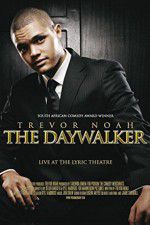 Watch Trevor Noah: The Daywalker Movie25