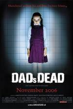 Watch Dad's Dead Movie25