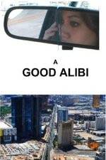 Watch A Good Alibi Movie25