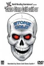 Watch WWE - Cause Stone Cold Said So Movie25