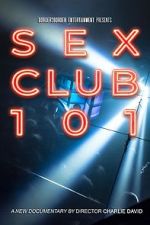 Watch Sex Club 101 Movie25