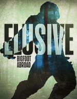 Watch Elusive Bigfoot Abroad Movie25