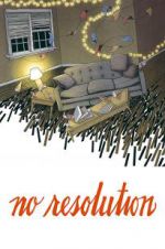 Watch No Resolution Movie25