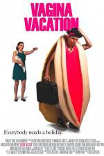 Watch Vagina Vacation Movie25