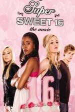 Watch Super Sweet 16: The Movie Movie25