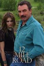 Watch Twelve Mile Road Movie25