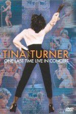 Watch Tina Turner: One Last Time Live in Concert Movie25