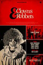 Watch Clowns & Robbers Movie25
