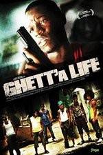 Watch Ghetta Life Movie25