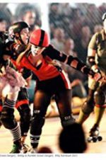 Watch Blood on the Flat Track: The Rise of the Rat City Rollergirls Movie25