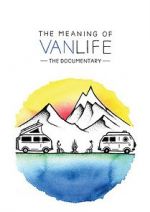 Watch The Meaning of Vanlife Movie25