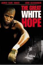 Watch The Great White Hope Movie25