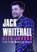 Watch Jack Whitehall Gets Around: Live from Wembley Arena Movie25