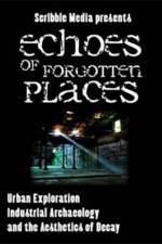 Watch Echoes of Forgotten Places Movie25