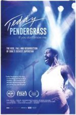 Watch Teddy Pendergrass: If You Don\'t Know Me Movie25