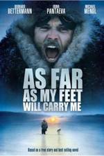 Watch As Far As My Feet Will Carry Me Movie25