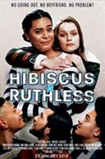 Watch Hibiscus & Ruthless Movie25