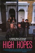 Watch High Hopes Movie25