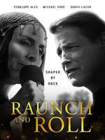 Watch Raunch and Roll Movie25
