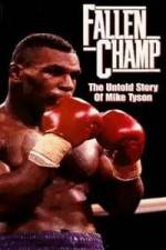 Watch Fallen Champ: The Untold Story of Mike Tyson Movie25