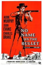 Watch No Name on the Bullet Movie25