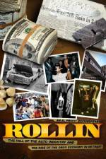 Watch Rollin The Decline of the Auto Industry and Rise of the Drug Economy in Detroit Movie25