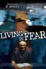 Watch Living in Fear Movie25