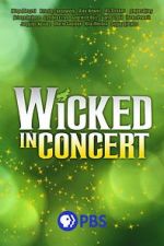 Watch Wicked in Concert (TV Special 2021) Movie25