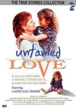 Watch Untamed Love Movie25