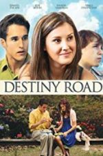 Watch Destiny Road Movie25