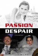 Watch Passion Despair Movie25