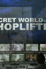 Watch The Secret World of Shoplifting Movie25