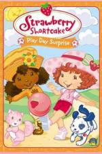 Watch Strawberry Shortcake Play Day Surprise Movie25