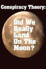 Watch Conspiracy Theory Did We Land on the Moon Movie25