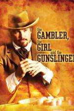 Watch The Gambler the Girl and the Gunslinger Movie25