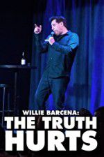 Watch Willie Barcena The Truth Hurts Movie25
