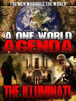 Watch A One World Agenda: The Illuminati Movie25