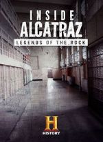 Watch Inside Alcatraz: Legends of the Rock Movie25