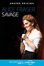 Watch Alice Fraser: Savage Movie25