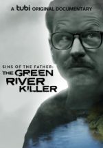 Watch Sins of the Father: The Green River Killer Movie25