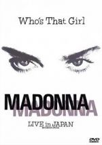 Watch Madonna: Who\'s That Girl - Live in Japan Movie25
