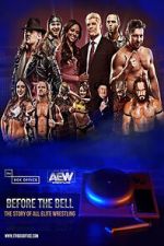 Watch Before the Bell: The Story of All Elite Wrestling Movie25