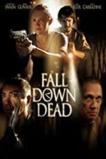 Watch Fall Down Dead Movie25