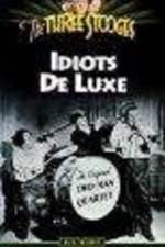 Watch Idiots Deluxe Movie25