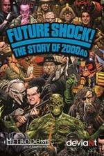 Watch Future Shock! The Story of 2000AD Movie25