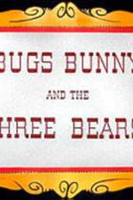 Watch Bugs Bunny and the Three Bears Movie25