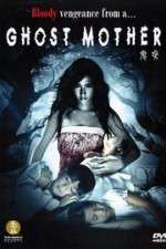 Watch Ghost Mother Movie25