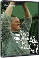Watch Discovery Channel Two Weeks In Hell Movie25