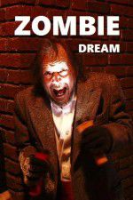 Watch Zombie Dream Movie25