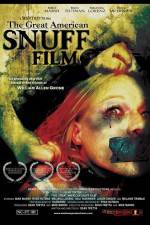 Watch The Great American Snuff Film Movie25